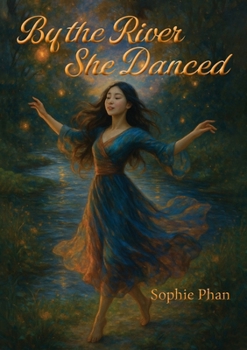 Paperback By the River She Danced Book