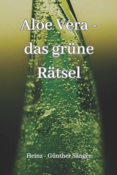 Paperback Aloe Vera - das grüne Rätsel [German] Book