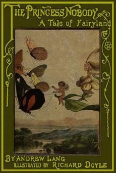 Paperback The Princess Nobody: A Tale of Fairy Land Book