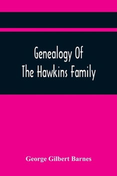 Genealogy Of The Hawkins Family