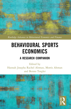 Paperback Behavioural Sports Economics: A Research Companion Book