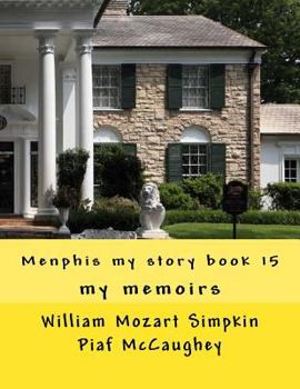 Paperback Menphis my story book 15: my memoirs Book
