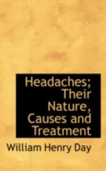 Paperback Headaches; Their Nature, Causes and Treatment Book