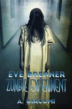 Zombie Experiment - Book #3 of the Zombie Girl Saga