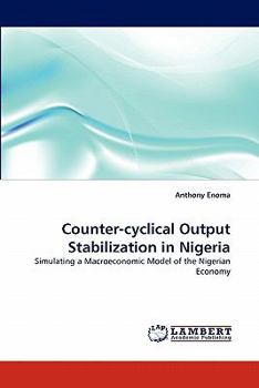 Paperback Counter-Cyclical Output Stabilization in Nigeria Book