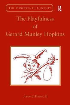 The Playfulness of Gerard Manley Hopkins (The Nineteenth Century)