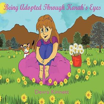 Paperback Being Adopted Through Karah's Eyes Book