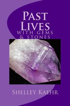 Paperback Past Lives with Gems and Stones Book