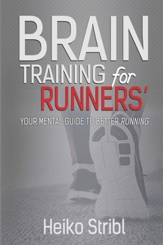 Paperback Brain Training For Runners': Your Mental Guide To Better Running. Book