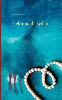 Paperback Helminauhasyd?n [Finnish] Book