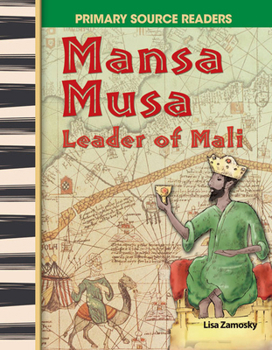 Paperback Mansa Musa: Leader of Mali: Leader of Mali (World Cultures Through Time) Book