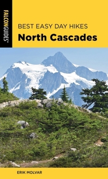 Paperback Best Easy Day Hikes North Cascades Book