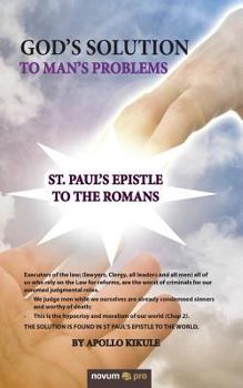 Paperback God's Solution To Man's Problems: St. Paul's Epistle To The Romans Book