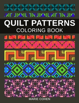 Paperback Quilt Patterns: Coloring Book for Teens and Adults 50 Kaleidoscopes, Patchwork and Geometric Designs to Help You De-stress and Relax Book