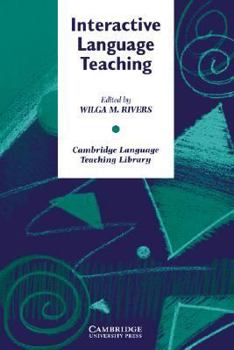 Interactive Language Teaching (Cambridge Language Teaching Library) - Book  of the Cambridge Language Teaching Library
