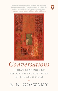 Hardcover Conversations: India's Leading Art Historian Engages with 101 Themes, and More Book