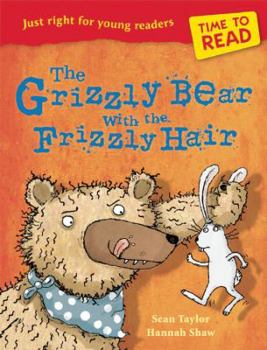 Paperback The Grizzly Bear with the Frizzly Hair (Time to Read) Book