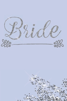 Bride: blank lined journal; periwinkle