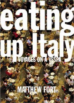 Hardcover Eating Up Italy : Voyages on a Vespa Book