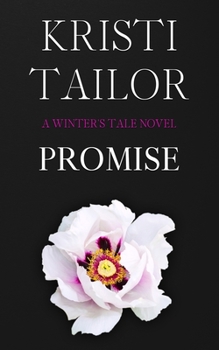 PROMISE (A Friends-to- Lovers Billionaire Romance): A Winter's Tale Series Book II