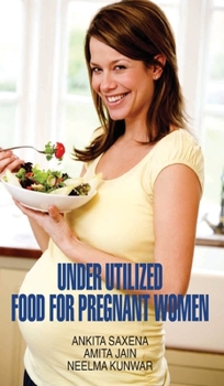 Hardcover Underutilized Food for Pregnant Women Book