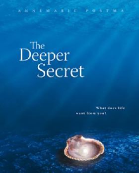 Hardcover The Deeper Secret. Annemarie Postma Book