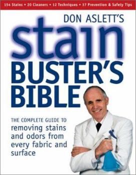 Paperback Don Aslett's Stain-Buster's Bible: The Complete Guide to Spot Removal Book