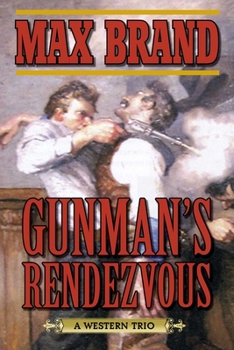 Paperback Gunman's Rendezvous: A Western Trio Book
