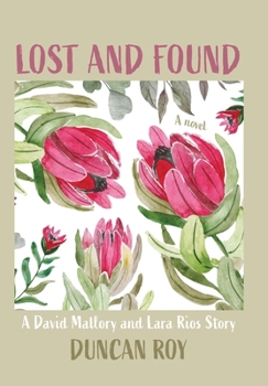 Hardcover Lost and Found: A David Mallory and Laura Rios Story Book