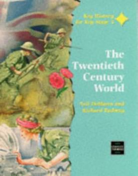 Paperback The Twentieth Century World (Key History for Key Stage 3) Book