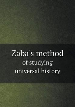 Paperback Zaba's method of studying universal history Book