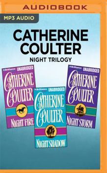 Catherine Coulter Three-Book Set:  Night Fire, Night Shadow, Night Storm - Book  of the Night Trilogy