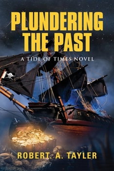 Paperback Plundering the Past: Tide of Times, Volume 1 Book