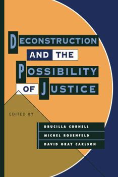Paperback Deconstruction and the Possibility of Justice Book