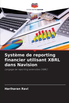 Paperback Système de reporting financier utilisant XBRL dans Navision [French] Book