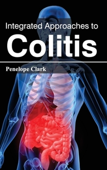 Hardcover Integrated Approaches to Colitis Book