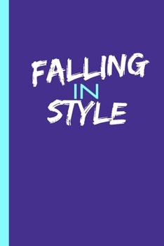 Falling in Style: Skydiving Tracking Record Logbook 100 Jumps (6" X 9")