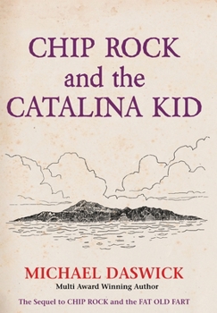 Chip Rock and the Catalina Kid - Book #2 of the Chip Rock