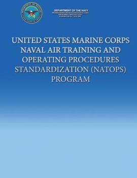 Paperback United States Marine Corps Naval Air Training And Operating Procedures Standardization (NATOPS) Program Book