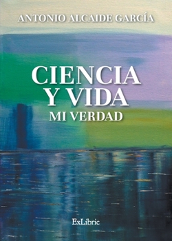Paperback Ciencia y vida. Mi verdad [Spanish] Book