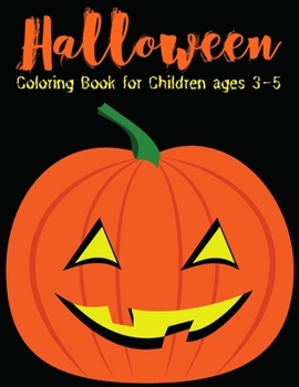 Paperback Halloween Coloring Book for Children ages 3-5: 60 simple drawings for kids for Halloween with blank pages in between Book
