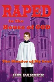 Paperback Raped in the House of God: The Murder of My Soul Book