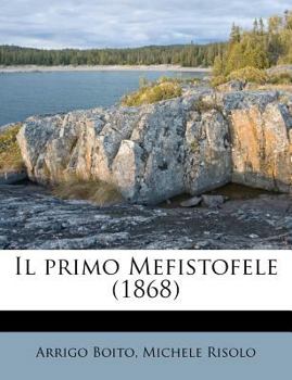 Paperback Il Primo Mefistofele (1868) [Italian] Book