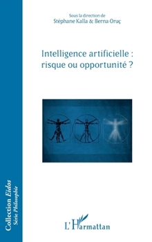 Intelligence artificielle : risque ou opportunité ? (Eidos) (French Edition)