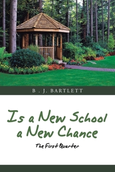 Paperback Is a New School a New Chance: The First Quarter Book