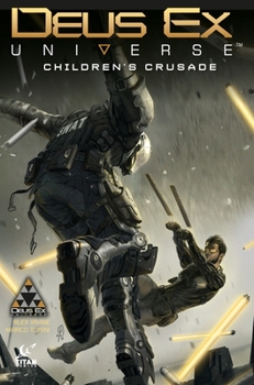Paperback Deus Ex Universe Volume 1: Children's Crusade Book