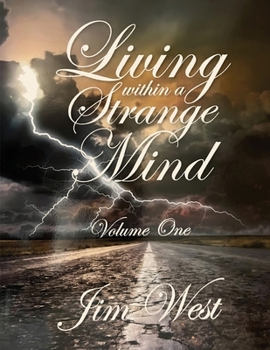 Paperback Living Within a Strange Mind: Volume One Book