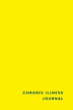 Paperback Chronic Illness Journal: Book, planner, symptom tracker, workbook. Personal health record keeper and log book for your illnesses. Book