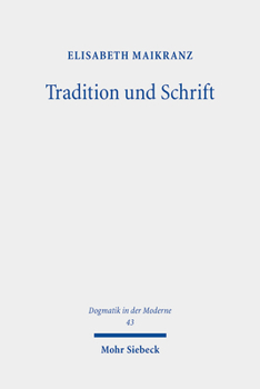 Tradition Und Schrift: Eine Verhaltnisbestimmung Bei Wolfhart Pannenberg Und Walter Kasper