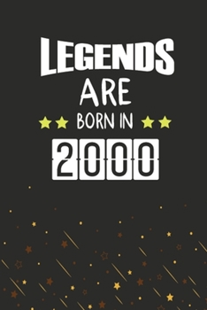Paperback Legends Are Born In 2000: This wonderful Birthday Notebook For Legends Who Born In 2000. Cute Cream Paper 6*9 Inch With 100 Pages Notebook For W Book